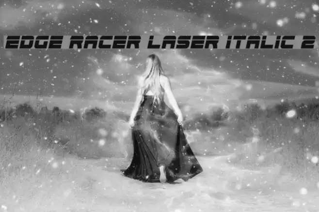 Edge Racer Laser Italic 2 Font examples
