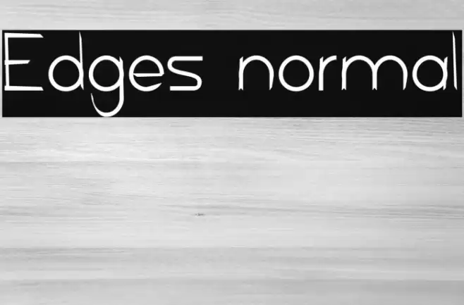 Edges normal Font examples
