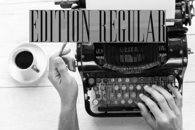 Edition Regular Font examples