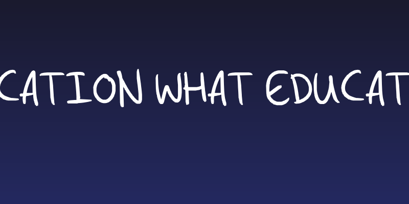 Education What education Social Header