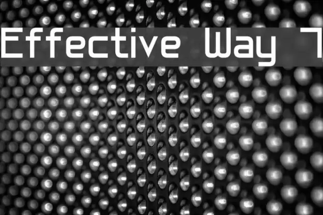 Effective Way 7 Шрифта examples