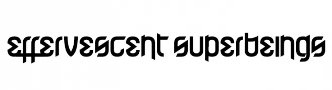 Effervescent Superbeings  Descarca Fonturi Gratis