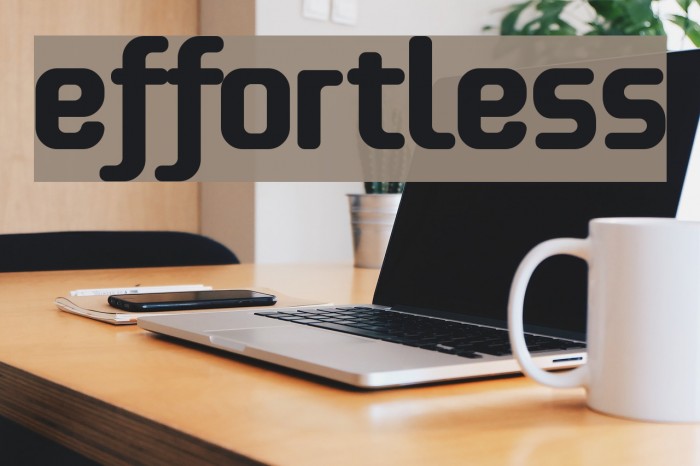 effortless Font examples