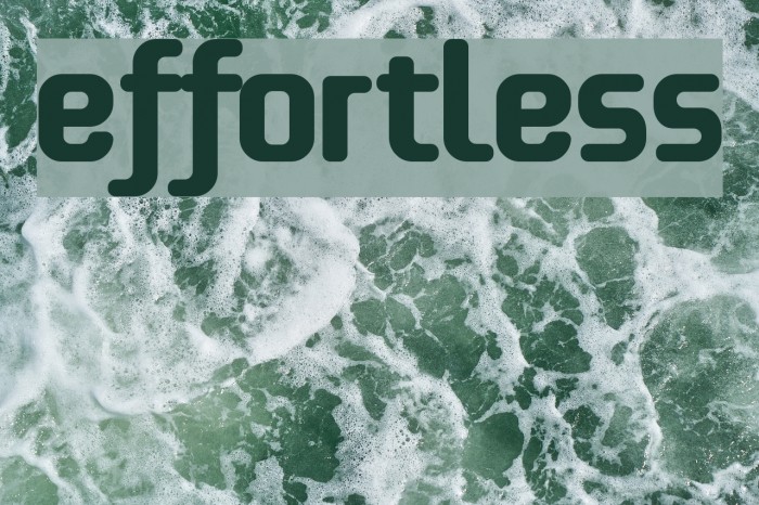 effortless Font examples