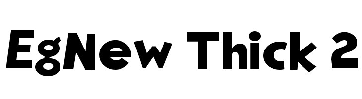 EgNew Thick 2  Frei Schriftart Herunterladen