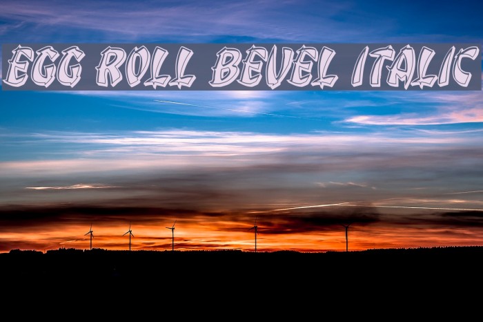 Egg Roll Bevel Italic Font examples