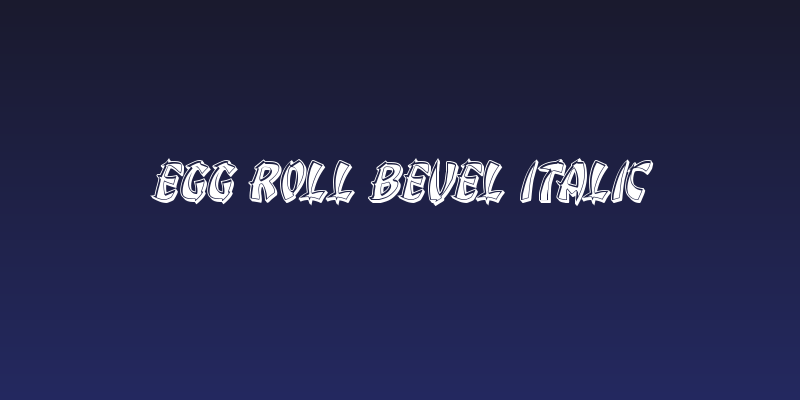 Egg Roll Bevel Italic Social Header