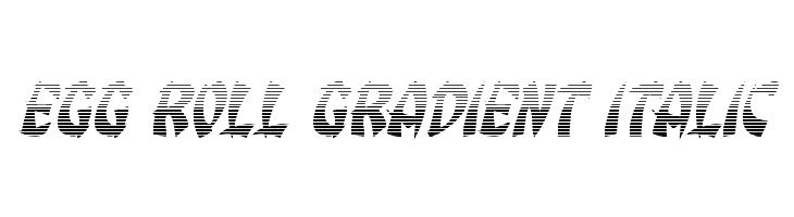 Egg Roll Gradient Italic  Free Fonts Download