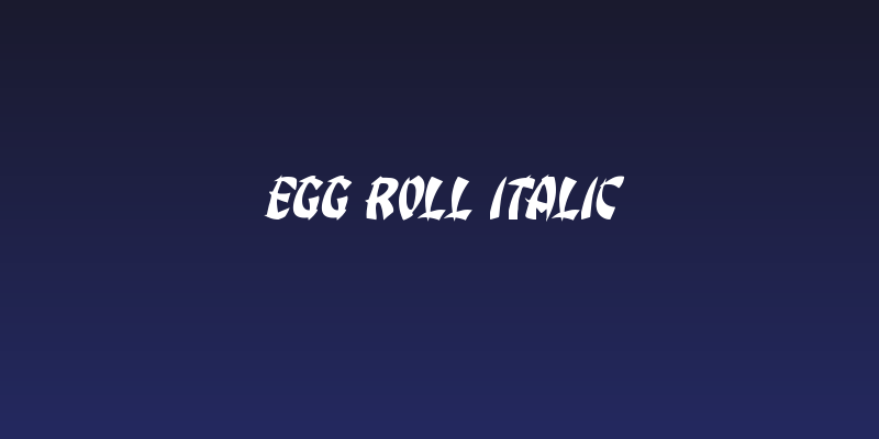 Egg Roll Italic Social Header