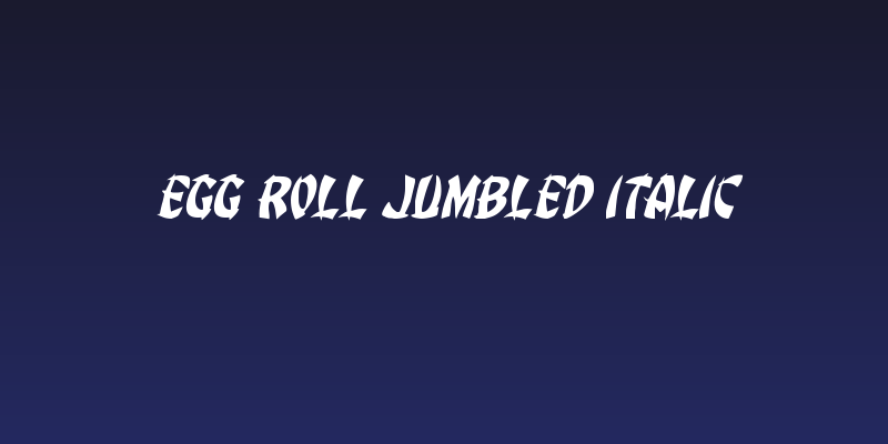 Egg Roll Jumbled Italic Social Header