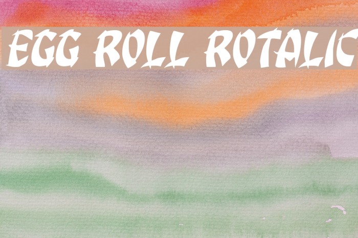 Egg Roll Rotalic Font examples