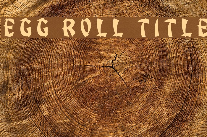 Egg Roll Title Font examples