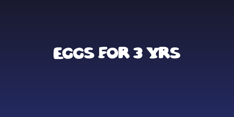 Eggs For 3 Yrs Social Header