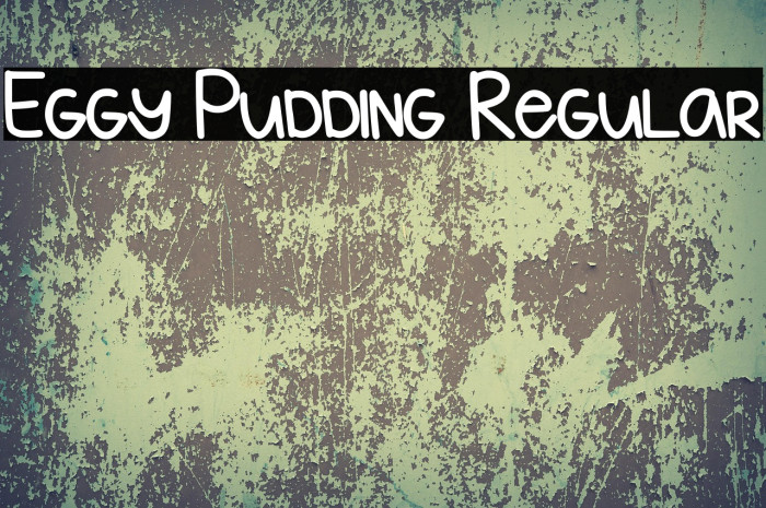 Eggy Pudding Regular Font examples
