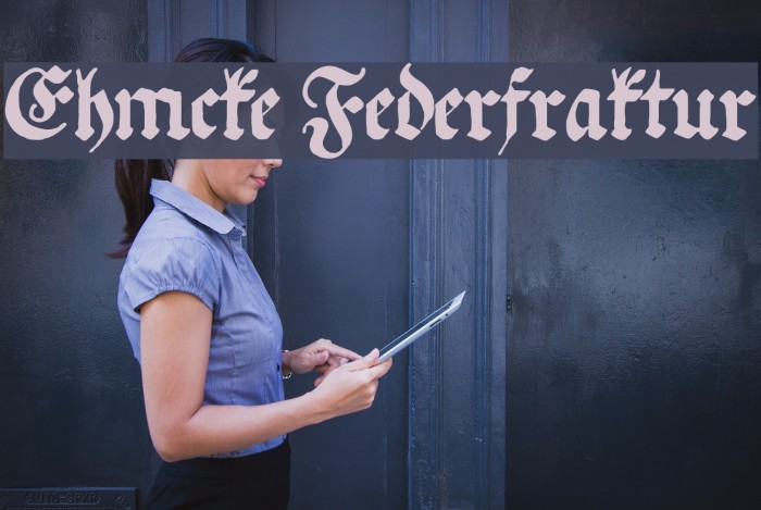 Ehmcke Federfraktur Font examples
