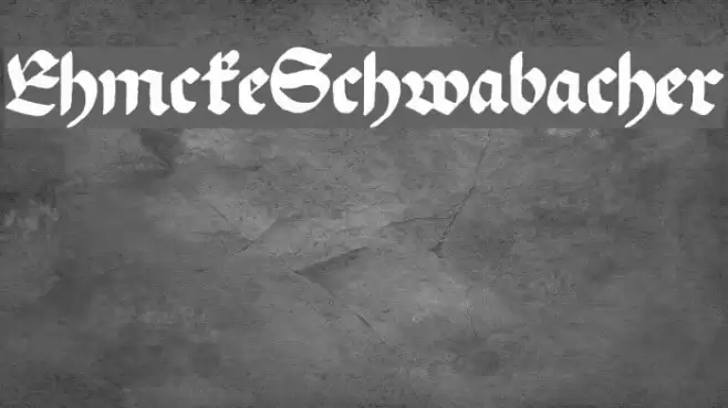 EhmckeSchwabacher Font examples