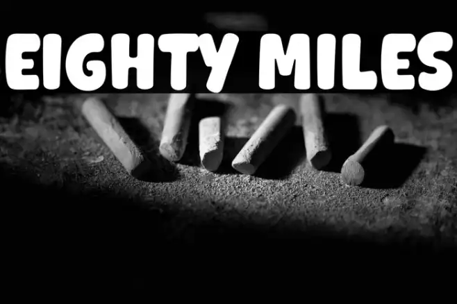 EIGHTY MILES Example 1