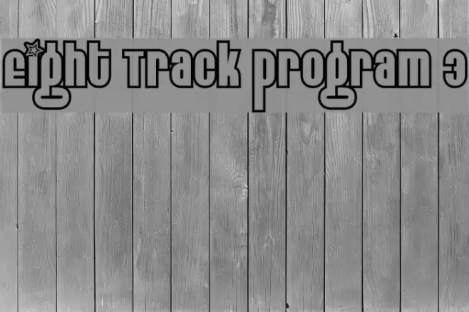Eight Track program 3 Fonte examples