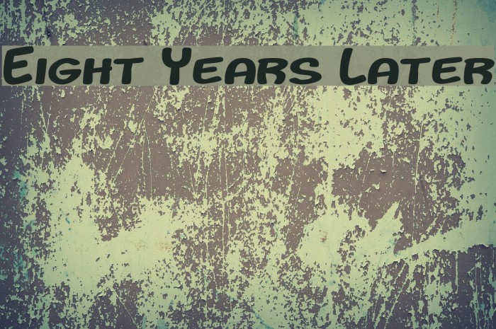 Eight Years Later Example 2