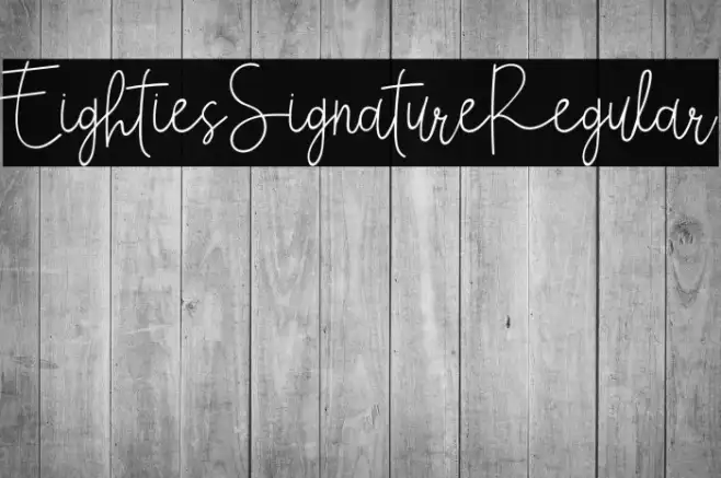 EightiesSignatureRegular Example 3