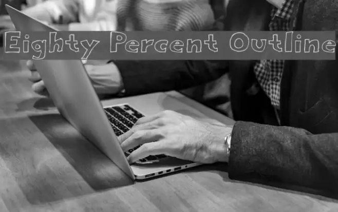 Eighty Percent Outline Example 1