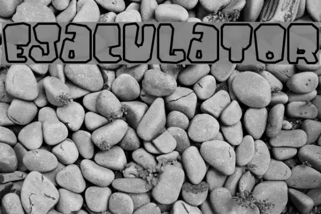 Ejaculator Font examples