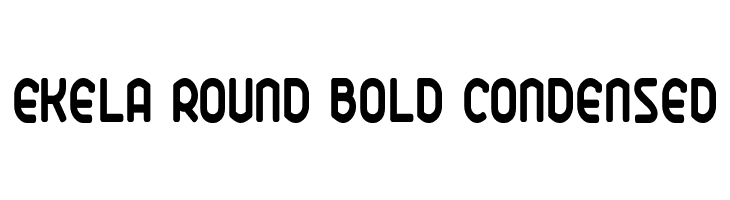 Ekela Round Bold Condensed  नि: शुल्क फ़ॉन्ट्स डाउनलोड