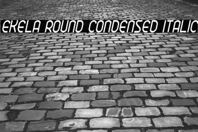 Ekela Round Condensed Italic Font examples
