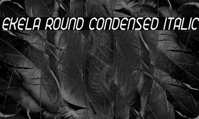 Ekela Round Condensed Italic Font examples