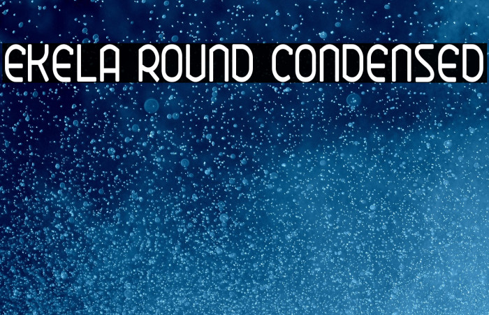 Ekela Round Condensed Example 3
