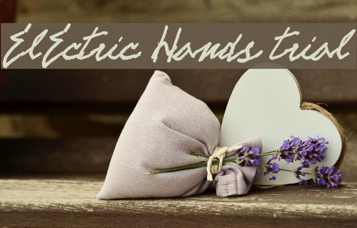 ELECTRIC HANDS trial Fonte examples
