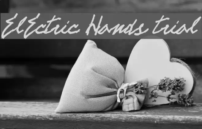 ELECTRIC HANDS trial Font examples