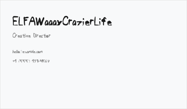 ELFAWaaayCrazierLife Business Card