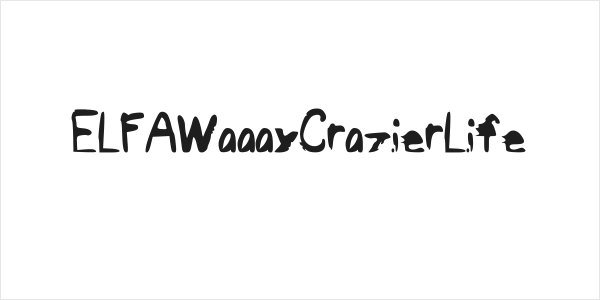 ELFAWaaayCrazierLife Logo