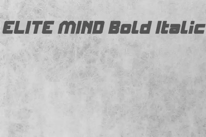 ELITE MIND Bold Italic Font examples
