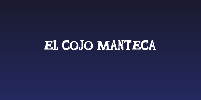 El Cojo Manteca Social Header