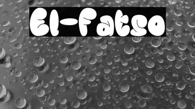El-Fatso Schriftart examples