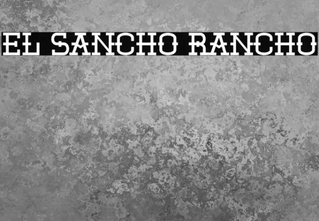 El Sancho Rancho Font examples