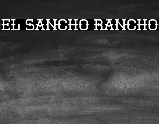 El Sancho Rancho Font examples