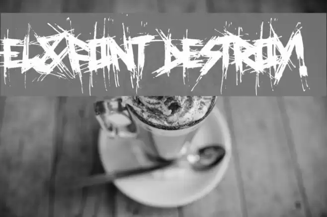El&Font Destroy! Font examples