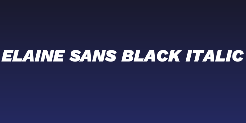 Elaine Sans Black Italic Social Header