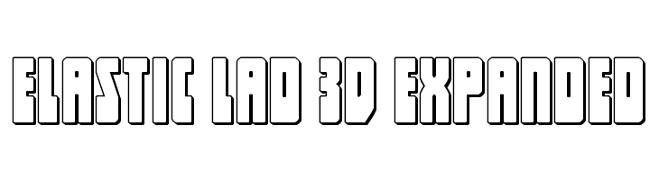 Elastic Lad 3D Expanded  Frei Schriftart Herunterladen