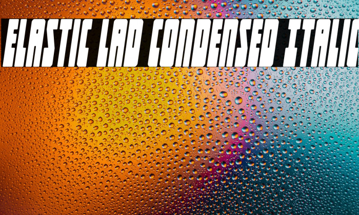 Elastic Lad Condensed Italic Example 1