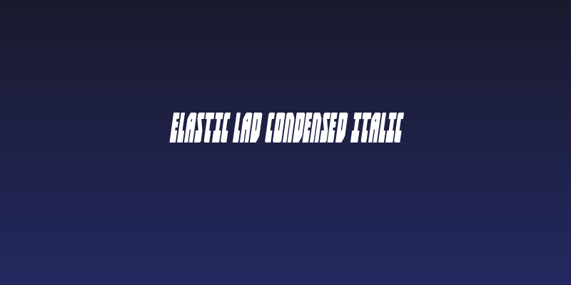 Elastic Lad Condensed Italic Social Header