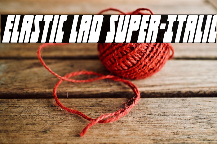 Elastic Lad Super-Italic Example 3