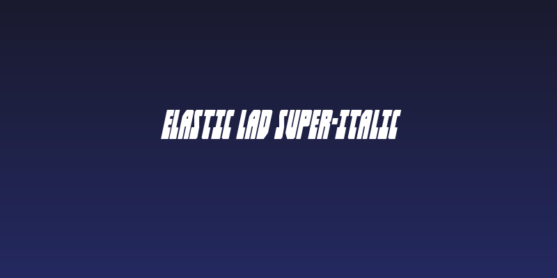 Elastic Lad Super-Italic Social Header