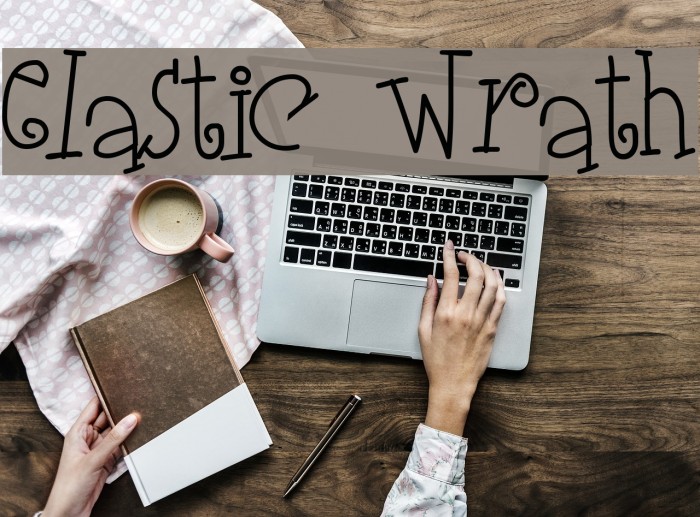 Elastic Wrath फ़ॉन्ट examples