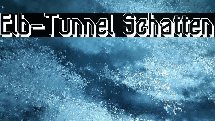 Elb-Tunnel Schatten Font examples