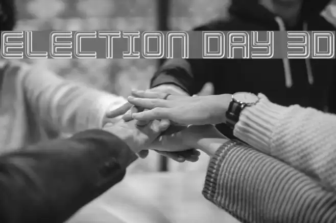 Election Day 3D フォント examples