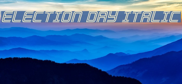 Election Day Italic Font examples